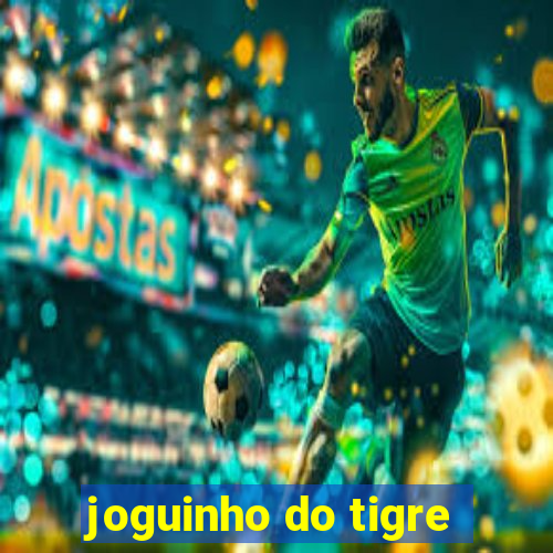 joguinho do tigre